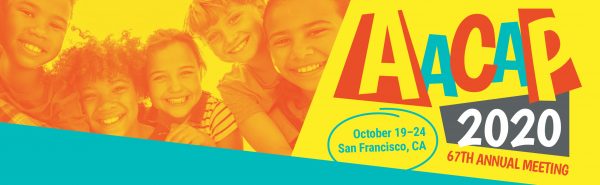 American Academy of Child and Adolescent Psychiatry AACAP 67th Annual Meeting 2020