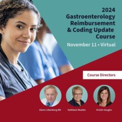 ASGE Gastroenterology Reimbursement and Coding Update November 2024 (Videos + Slides)