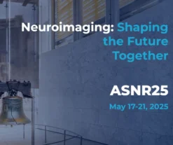 ASNR 2025 Annual Meeting On-Demand Neuroimaging: Shaping the Future Together