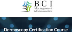 BCI Management Dermoscopy Certification Course 2025