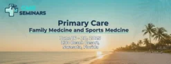 CME Seminars Primary Care Family Medicine and Sports Medicine 2025