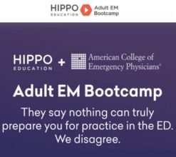 Hippo Introduction to Adult EM Bootcamp + The Practice of Emergency Medicine 2020