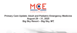 MCE Conferences – Primary Care Update: Adult and Pediatric Emergency Medicine 2025