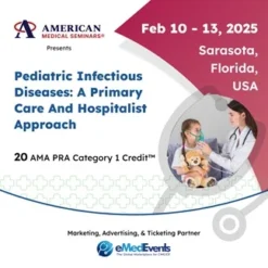 American Medical Seminars Pediatric Infectious Diseases: A Primary Care and Hospitalist Approach 2025 (Videos + Audios + Slides)