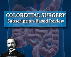 The Osler Colorectal Surgery 2023 Subscription-Based Review