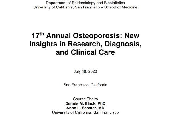 UCSF 17th Annual Osteoporosis New Insights in Research, Diagnosis, and Clinical Care 2020