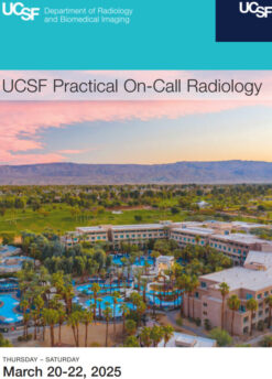 UCSF Practical On-Call Radiology in Palm Springs 2025