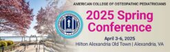 American College of Osteopathic Pediatricians ACOP Spring Conference 2025