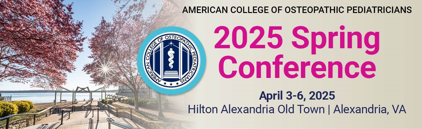 American College of Osteopathic Pediatricians ACOP Spring Conference 2025