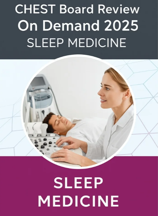 CHEST Sleep Medicine Board Review On Demand 2025 (Videos+Audios+Pdfs)