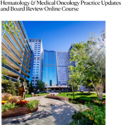 Mayo Clinic Hematology & Medical Oncology Practice Updates and Board Review Online Course 2025