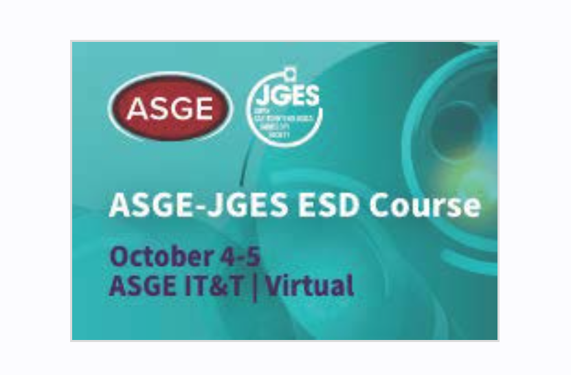 ASGE-JGES Endoscopic Submucosal Dissection ESD (On-demand) | October 2025