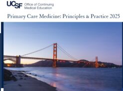 UCSF Primary Care Medicine: Principles & Practice 2025