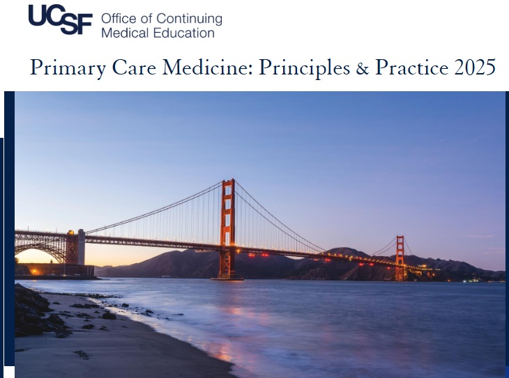 UCSF Primary Care Medicine: Principles & Practice 2025