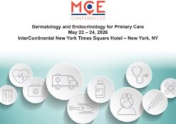 MCE Conferences Dermatology and Endocrinology for Primary Care May 22, 2026 – May 24, 2026