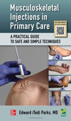 Musculoskeletal Injections in Primary Care: A Practical Guide to Safe and Simple Techniques (Original PDF from Publisher)